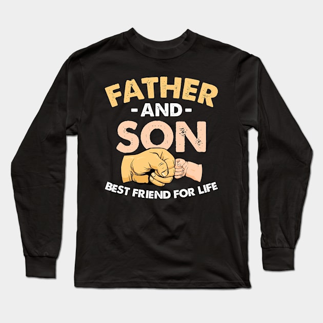 Father's Day Father and son best friends for life Long Sleeve T-Shirt by joneK